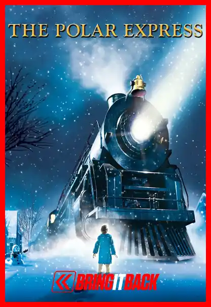 The Polar Express (2004) (Christmas Bring it Back)